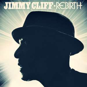 Jimmy Cliff - Rebirth